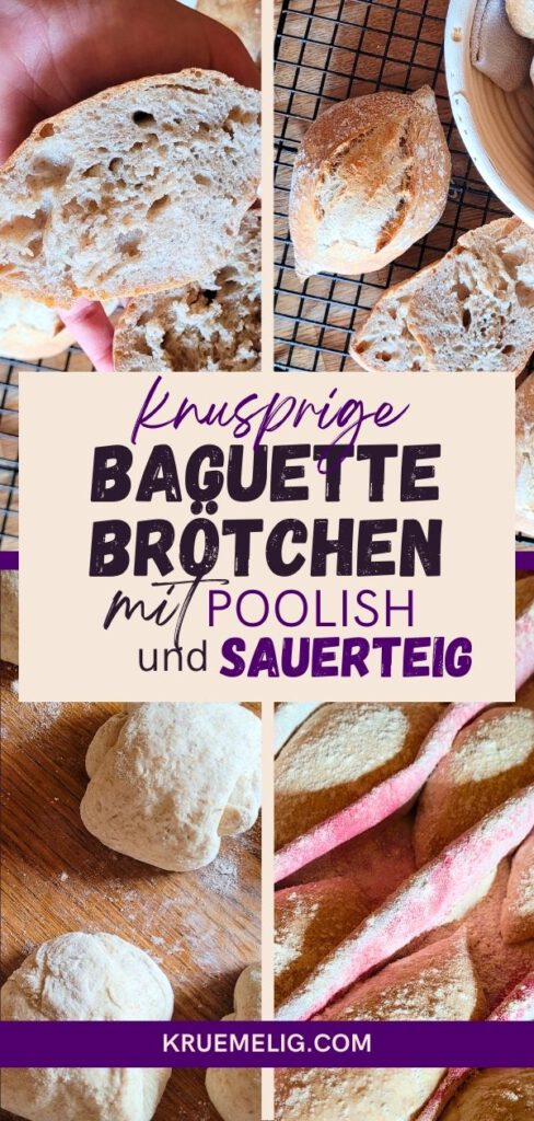 Knusprige Baguette-Brötchen selber backen - mit Poolish und Sauerteig