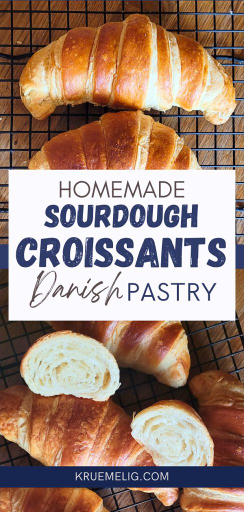 Basic croissant recipe Danish pastry with sourdough