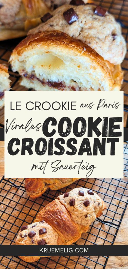 Virales Cookie Croissant aus Paris mit Sauerteig